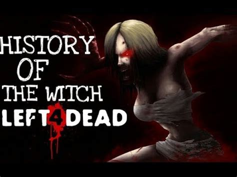 The mournful cry of the witch in left 4 dead